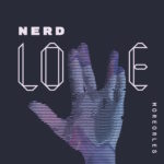 han042-more-or-les-nerd-love-2018