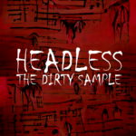 the-dirty-samples-headless-dl-and-stream